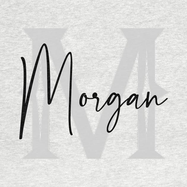 Morgan Second Name, Morgan Family Name, Morgan Middle Name by Huosani